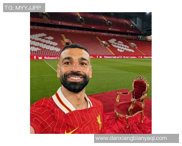 利物浦携手国际品牌代言全面释放球队商业潜能价值实现跨越式飙升